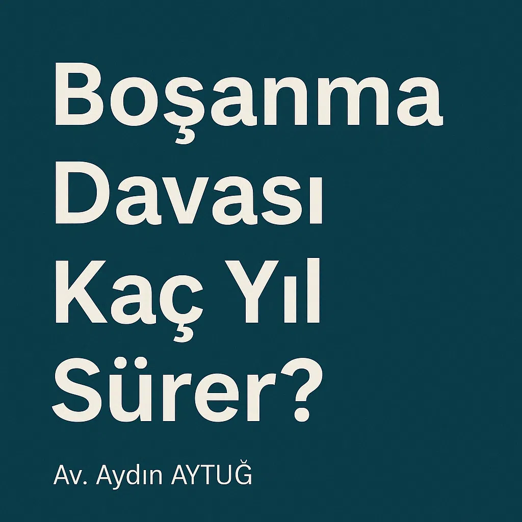 boşanma davası kaç yıl sürer ?